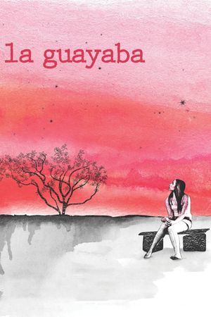 La Guayaba's poster