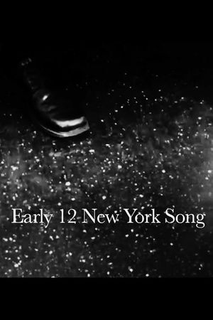 Early 12 New York Song's poster