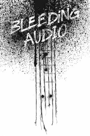 Bleeding Audio's poster