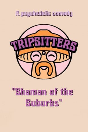 Tripsitters's poster