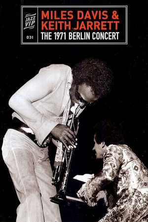 Miles Davis & Keith Jarrett - The 1971 Berlin Concert's poster