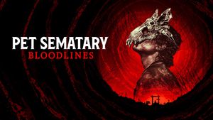 Pet Sematary: Bloodlines's poster