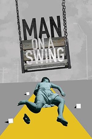 Man on a Swing's poster