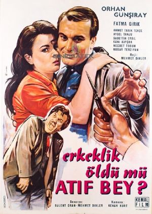 Erkeklik öldü mü Atif Bey's poster