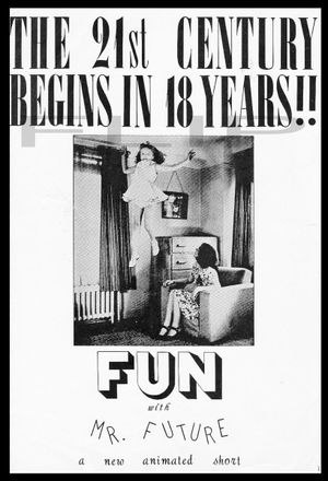 Fun with Mr. Future's poster