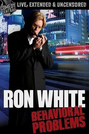 Ron White: Behavioral Problems's poster