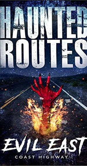 Haunted Routes: Evil East Coast Highway's poster