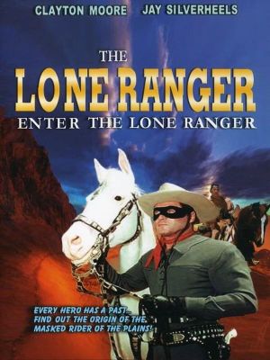Enter the Lone Ranger's poster