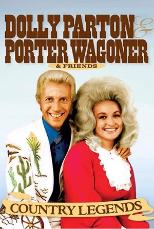 Country Legends: Dolly Parton, Porter Wagoner & Friends's poster