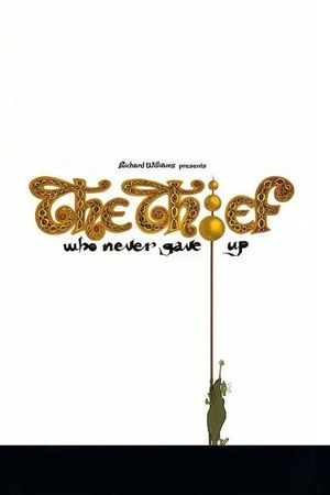 Richard Williams and the Thief Who Never Gave Up's poster