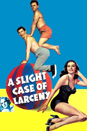 A Slight Case of Larceny's poster