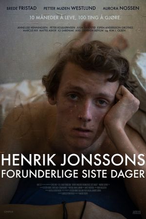 Henrik Jonssons forunderlige siste dager's poster image