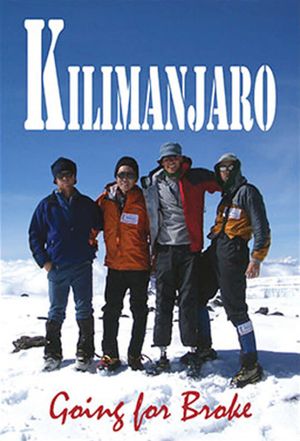 Kilimanjaro: Going For Broke's poster image