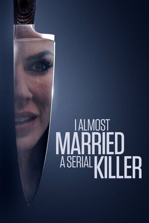 I Almost Married a Serial Killer's poster