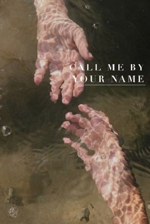 Call Me by Your Name's poster