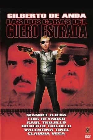 Las dos caras del guero Estrada's poster