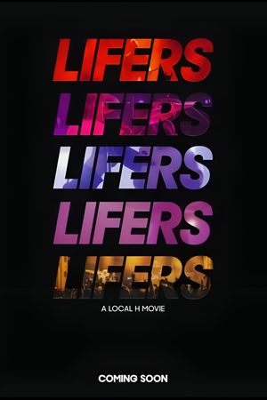 Lifers: A Local H Movie's poster