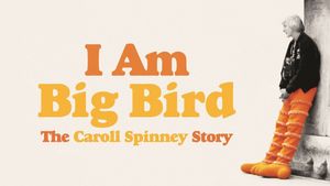 I Am Big Bird: The Caroll Spinney Story's poster