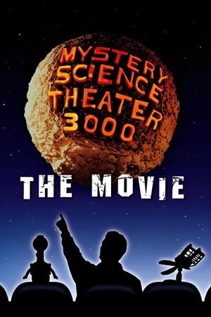 Mystery Science Theater 3000: The Movie's poster