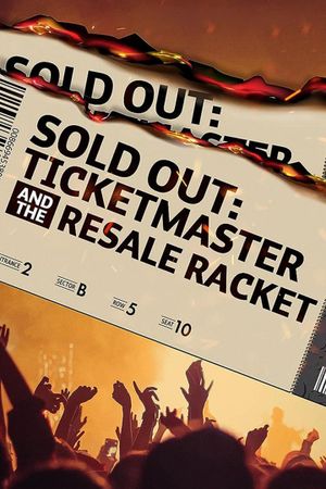 Sold Out: Ticketmaster And The Resale Racket's poster