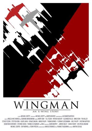 Wingman - An X-Wing Story | Star Wars Fan Film's poster image