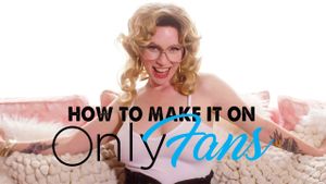 How to Make It on OnlyFans's poster