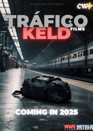 Tráfico KELD: O Filme's poster