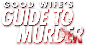 Good Wife's Guide to Murder's poster