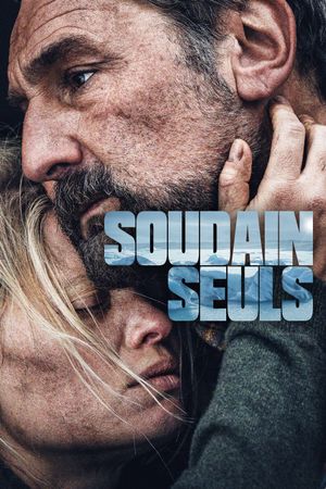 Soudain seuls's poster