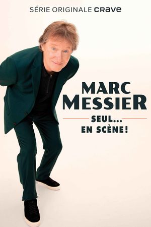 Marc Messier : seul... en scène!'s poster image