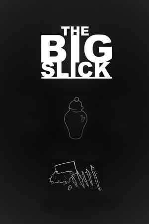 The Big Slick's poster