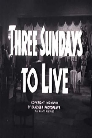 Three Sundays to Live's poster