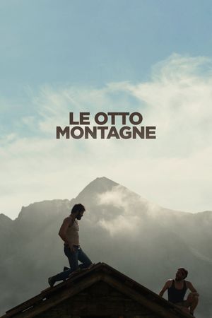 The Eight Mountains's poster