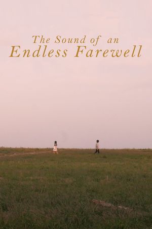 The Sound of an Endless Farewell's poster