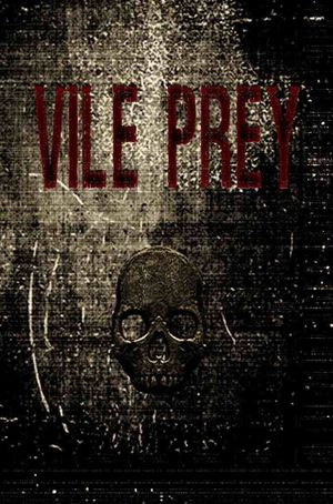 Vile Prey's poster image