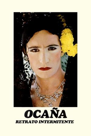 Ocana, an Intermittent Portrait's poster