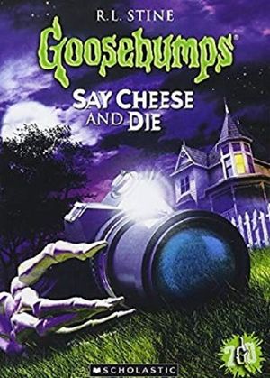 Goosebumps: Say Cheese and Die's poster