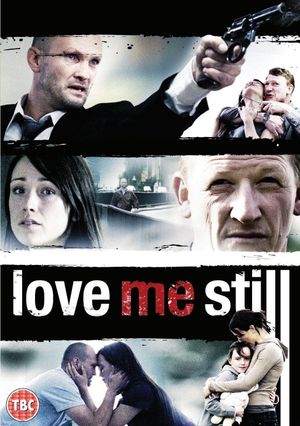 Love Me Still's poster