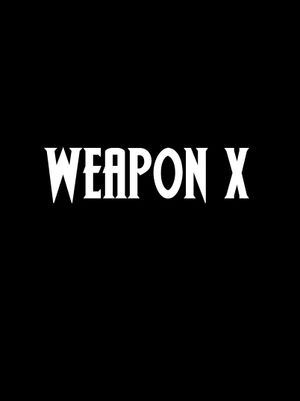 WEAPON X's poster