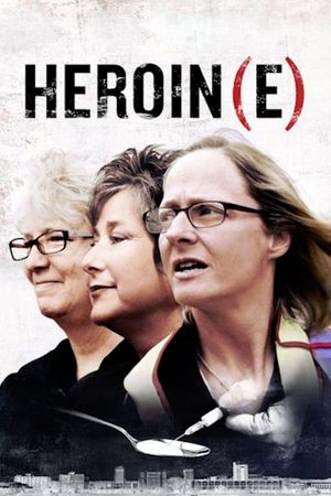 Heroin(e)'s poster