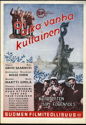 Oi, aika vanha, kultainen...!'s poster