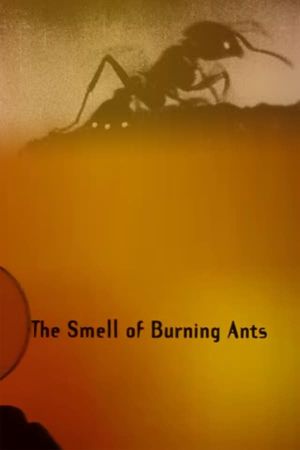The Smell of Burning Ants's poster