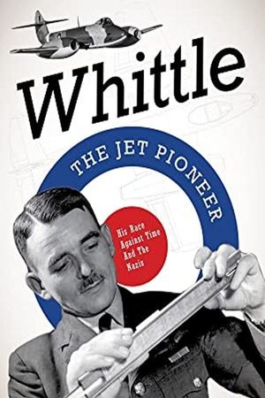 Whittle: The Jet Pioneer's poster