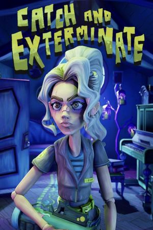 Catch and Exterminate's poster