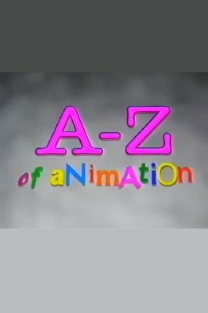 A-Z of Animation's poster