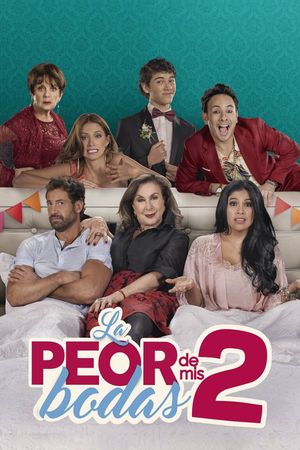 La Peor de Mis Bodas 2's poster