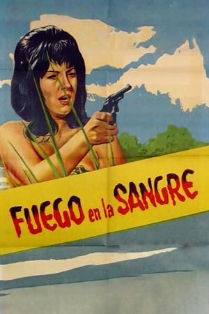 Fuego en la sangre's poster