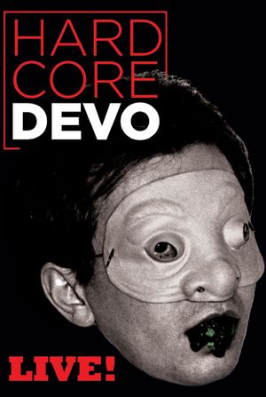 Hardcore Devo Live!'s poster