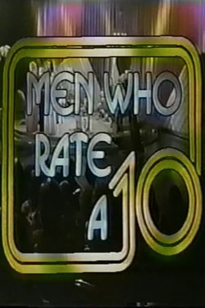 Men Who Rate a 10's poster