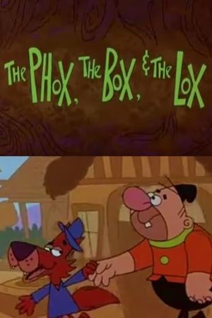 The Phox, the Box, & the Lox's poster image